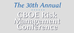 CBOE Risk Management Conference
